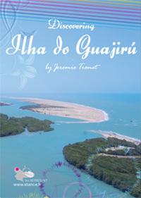 Ilha do Guajirú - The ecological paradise!